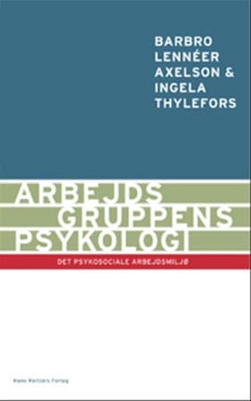 Arbejdsgruppens psykologi af Barbro Lennéer-Axelson