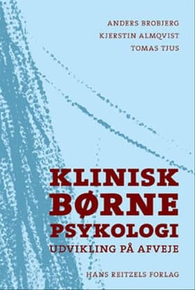 Klinisk børnepsykologi af Anders Broberg