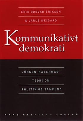 Kommunikativt demokrati af Erik Oddvar Eriksen