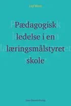Pædagogisk ledelse i en læringsmålstyret skole?