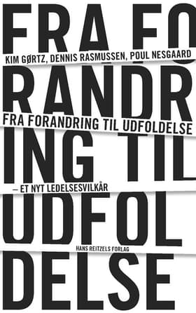 Fra forandring til udfoldelse af Kim Gørtz