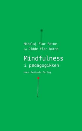 Mindfulness i pædagogikken af Nikolaj Flor Rotne
