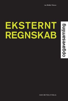 Eksternt regnskab - opgavesamling af Lars Wøldike Petersen