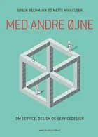 Med andre øjne - om service, design og servicedesign