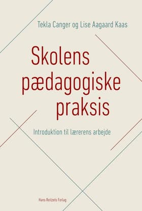 Skolens pædagogiske praksis af Tekla Canger