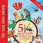 De tre små grise - og andre 5 minutters eventyr