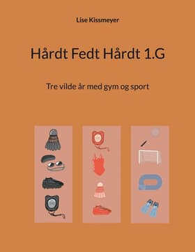 Hårdt Fedt Hårdt 1.G af Lise Kissmeyer