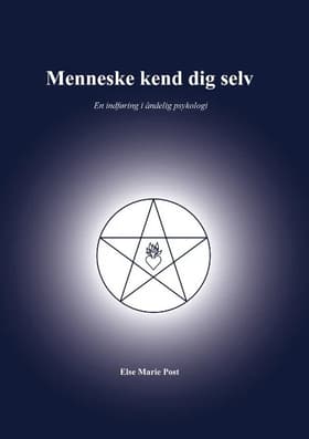 Menneske kend dig selv af Else Marie Post