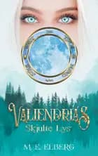 Valiendrias Skjulte Lys