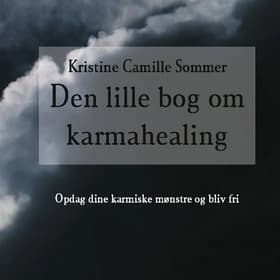 Den lille bog om karma-healing af Kristine Camille Sommer