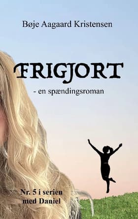 Frigjort af Bøje Aagaard Kristensen