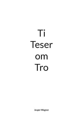 Ti Teser om Tro af Jesper Wagner