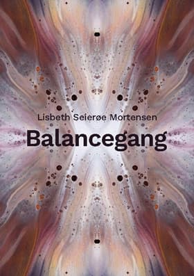 Balancegang af Lisbeth Seierøe Mortensen