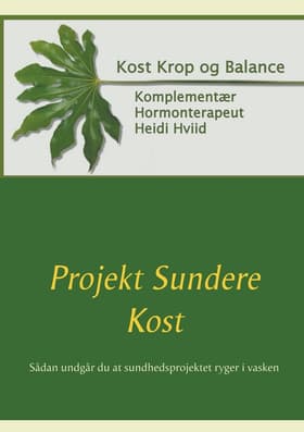 Projekt Sundere Kost af Heidi Hviid