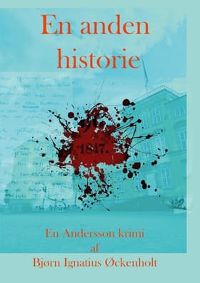En anden historie af Bjørn Ignatius Øckenholt