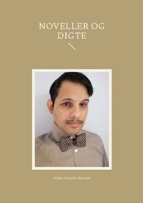 Noveller og digte af Adam Severin Stewart