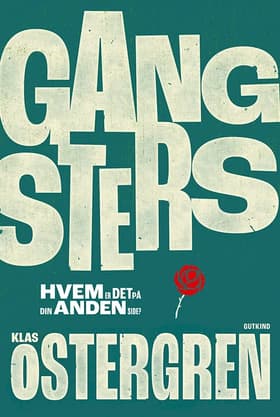 Gangsters af Klas Ostergren