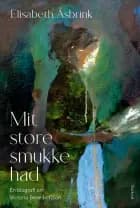 Mit store smukke had