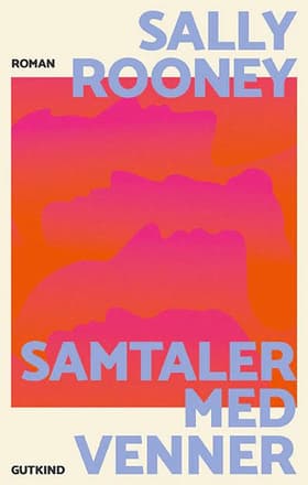 Samtaler med venner af Sally Rooney