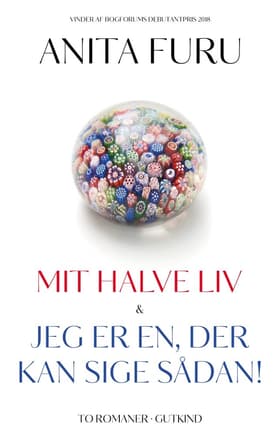 Mit halve liv & Jeg er en, der kan sige sådan! af Anita Furu