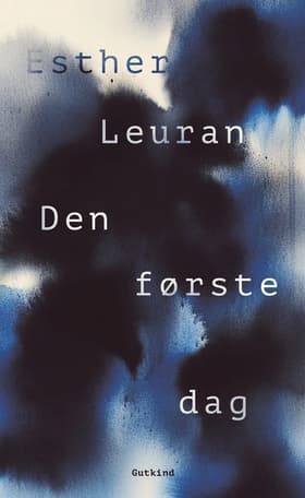 Den første dag af Esther Leuran