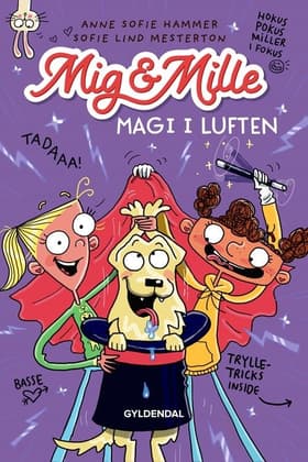 Mig & Mille - Magi i luften af Anne Sofie Hammer