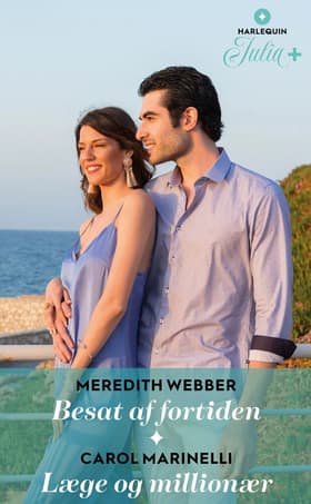 Besat af fortiden / Læge og millionær af Meredith Webber