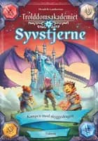 Trolddomsakademiet Syvstjerne - Kampen mod Skyggedragen