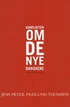 Konflikten om de nye danskere