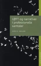 LØFT og narrativer i professionelle samtaler