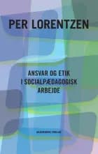 Ansvar og etik i socialpædagogisk arbejde