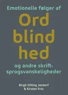 Emotionelle følger af ordblindhed og andre skriftsprogsvanskeligheder