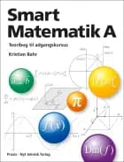 Smart Matematik A - teoribog til adgangskursus