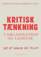 Kritisk tænkning i organisation og ledelse