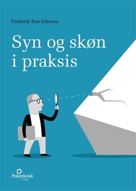 Syn og skøn i praksis af Frederik Bue Johnsen