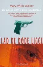 Lad de døde ligge