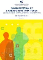 Anvisning 223: Dokumentation af bærende konstruktioner