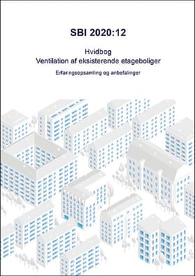 Hvidbog - Ventilation af eksisterende etageboliger af Birgit Rasmussen