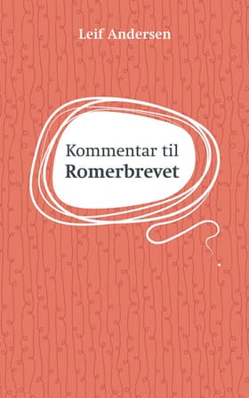 Kommentar til Romerbrevet af Leif Andersen