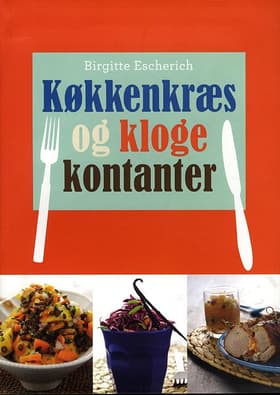 Køkkenkræs og kloge kontanter af Birgitte Escherich