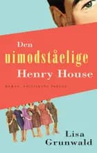Den uimodståelige Henry House