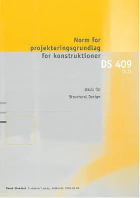 DS 409 Norm for projekteringsgrundlag for konstruktioner