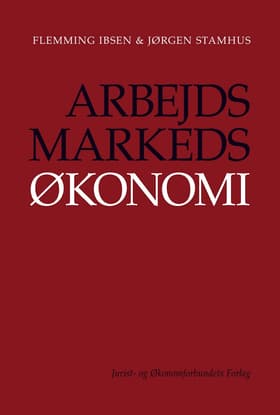 Arbejdsmarkedsøkonomi af Flemming Ibsen