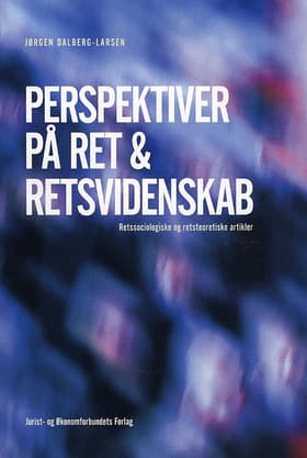 Perspektiver på ret og retsvidenskab af Jørgen Dalberg-Larsen