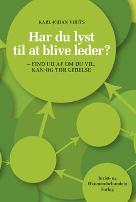 Har du lyst til at blive leder? af Karl-Johan Vibits