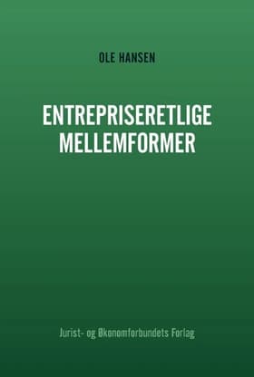 Entrepriseretlige mellemformer af Ole Hansen