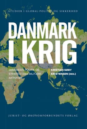 Danmark i krig af Kristian Søby Kristensen (red.)