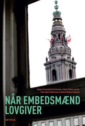 Når embedsmænd lovgiver af Jørgen Grønnegård Christensen