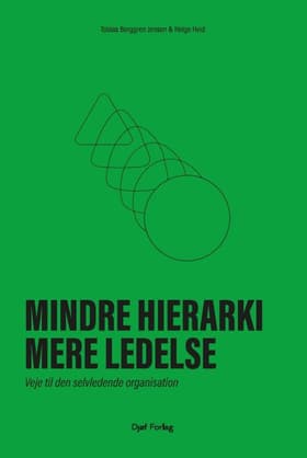 Mindre hierarki, mere ledelse af Tobias Berggren Jensen