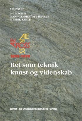 Alf Ross 1899-1999 - Ret som teknik, kunst og videnskab af Henrik Zahle